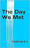 The Day We Met