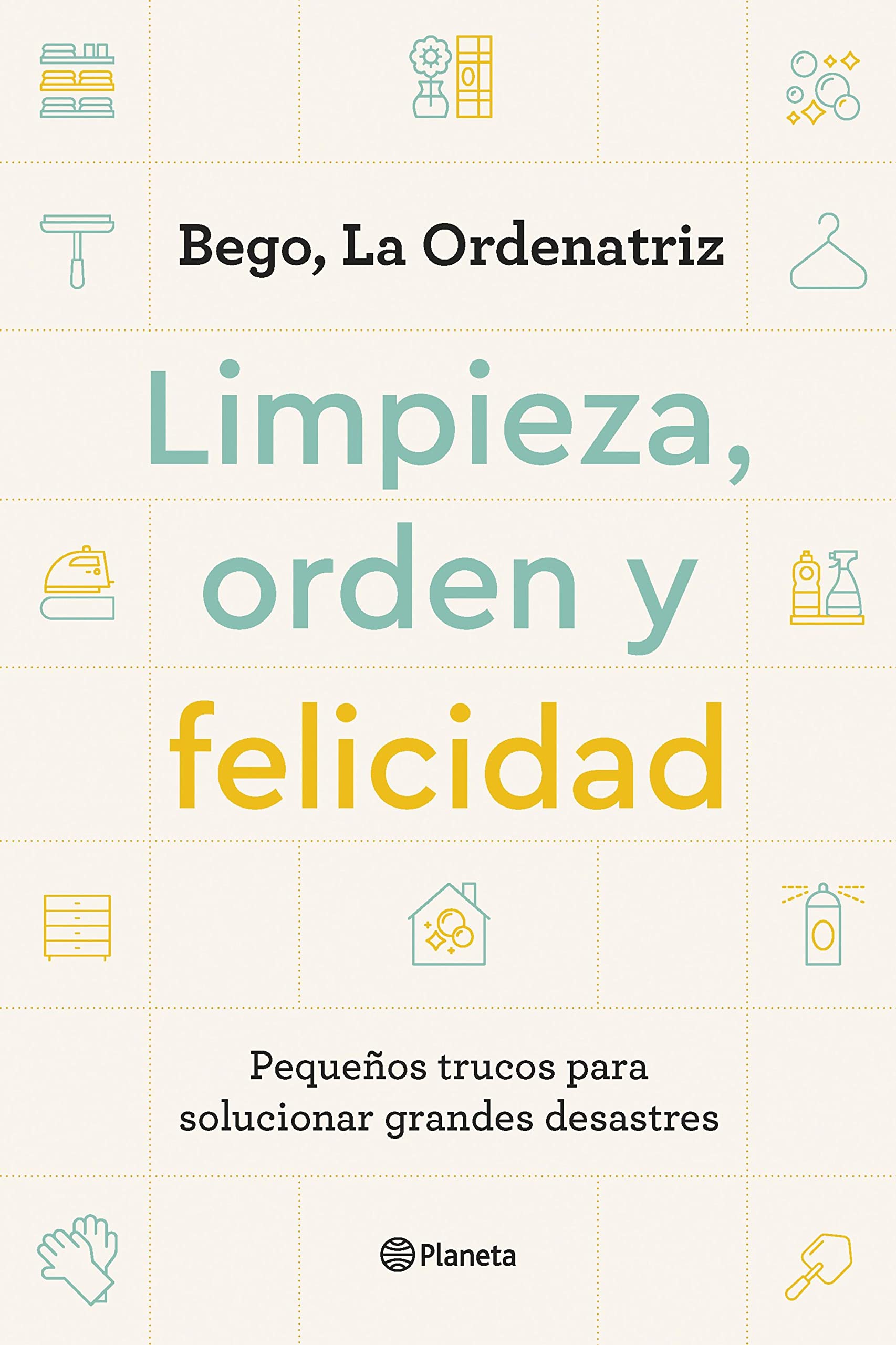 Limpieza, orden y felicidad: Pequeños trucos para solucionar grandes desastres (Kindle Edition)