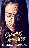 Cuando amanece (Spanish Edition)