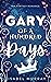 Gary of a Hundred Days (The...