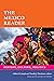 The Mexico Reader by Gilbert M. Joseph