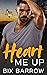 Heart Me Up (Bent Oak, Texa...