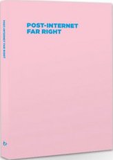 Post-Internet Far Right (Paperback)