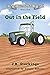 Out in the Field by J.B. Stockings