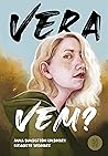 Vera Vem?
