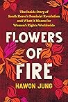 Flowers of Fire: ...