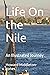 Life On the Nile: An Illust...