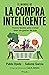 El manual de la compra inteligente by Pablo Ojeda