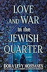 Love and War in the Jewish Quarter