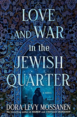 Love and War in the Jewish Quarter