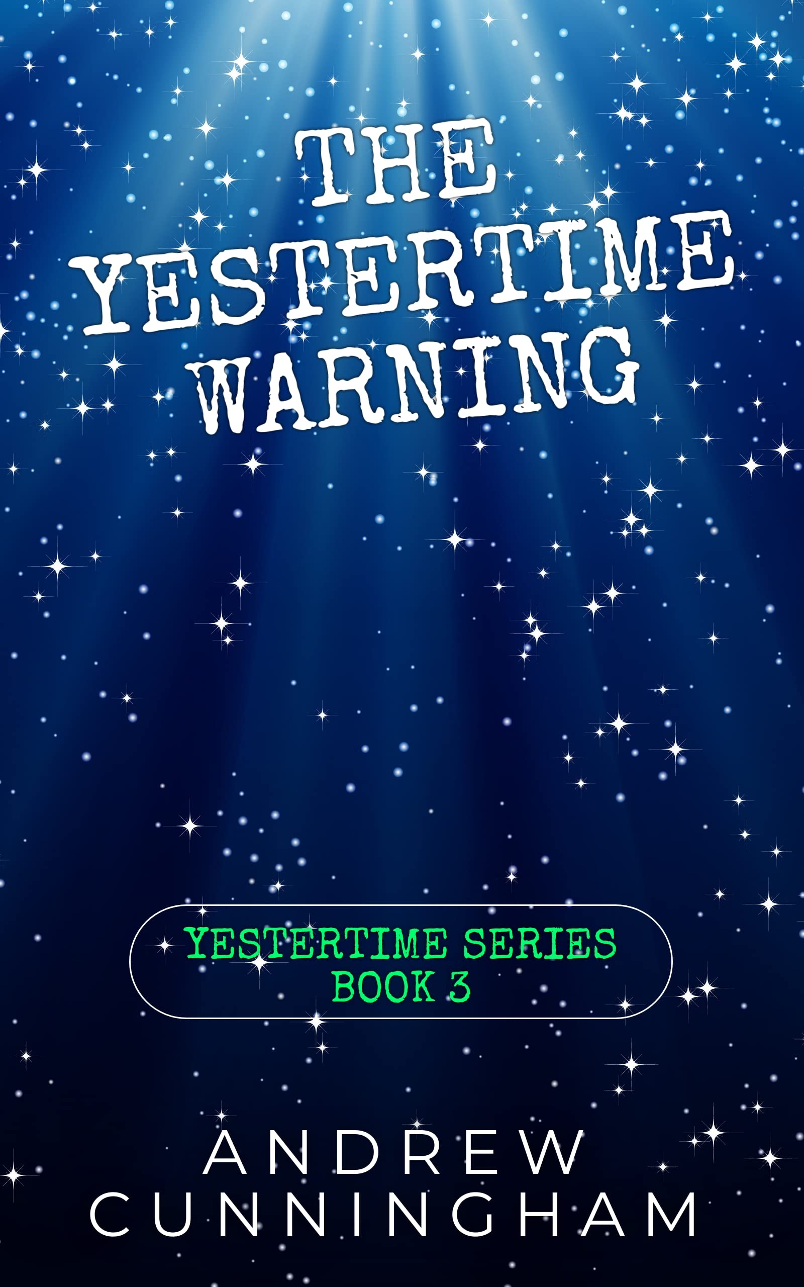 The Yestertime Warning (Yestertime #3)