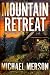 Mountain Retreat by Michael Merson