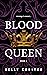 Blood Queen (Blood Witch Ch...