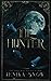The Hunter (Monsters and Beauties #2)