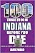 100 Things to Do in Indiana Before you Die by Jamie  Ward