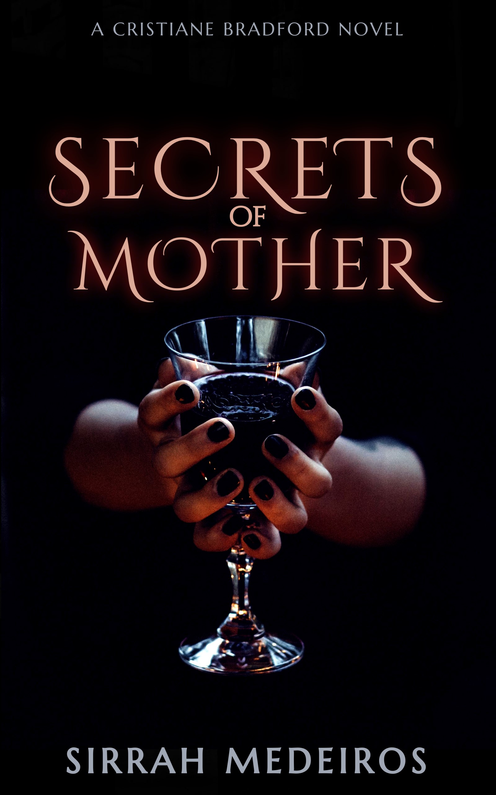 Secrets of Mother (Cristiane Bradford Book 1)