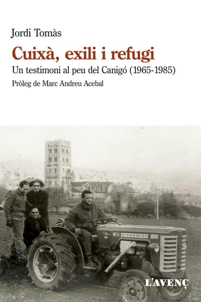 Cuixà, exili i refugi Un testimoni al peu del Canigó (1965-1985)