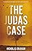 The Judas Case