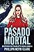 Pasado Mortal (Misterios de Charlotte Dean) (Spanish Edition)