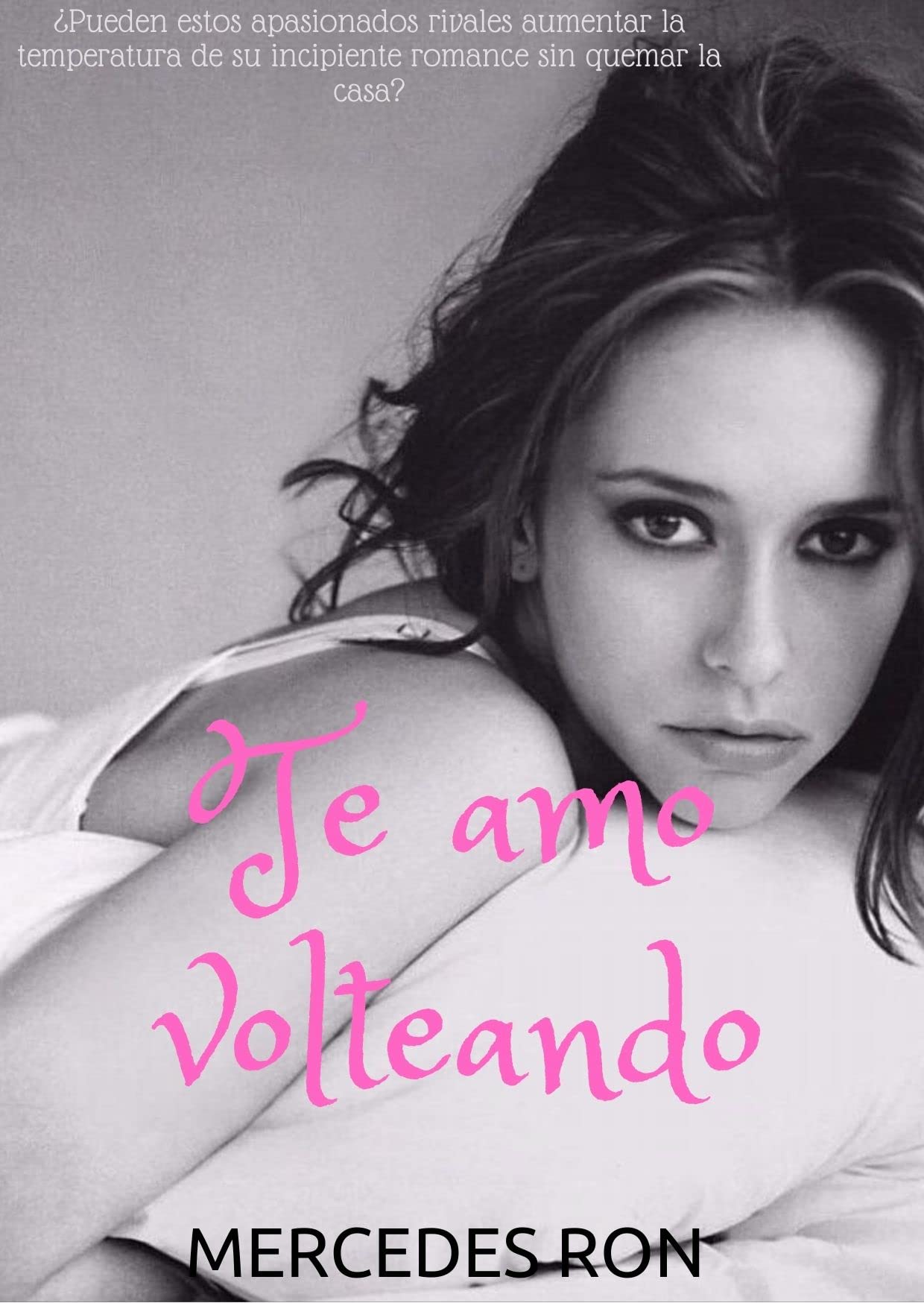 Te amo volteando (Spanish Edition)