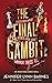 The Final Gambit (The Inheritance Games Book 3)