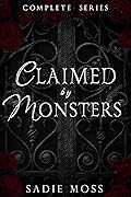 Claimed by Monsters: Complete Series