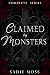 Claimed by Monsters: Comple...