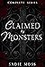 Claimed by Monsters: Complete Series (Claimed by Monsters, #1-3)