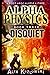 Disquiet (Alpha Physics, #3)