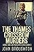 The Thames Crossbow Murders...