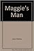 Maggie's Man