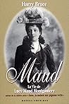Maud: la vie de Lucy Maud Montgomery