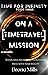 On A Time Travel Mission by Brona Mills