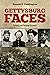 Gettysburg Faces: Portraits...
