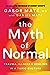 The Myth of Normal by Gabor Maté