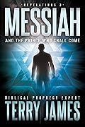 Messiah: And the Prince Who Shall Come