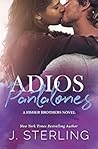 Book cover for Adios Pantalones (Fisher Brothers, #3)