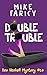 Double Trouble (Dev Haskell Mystery, #10)