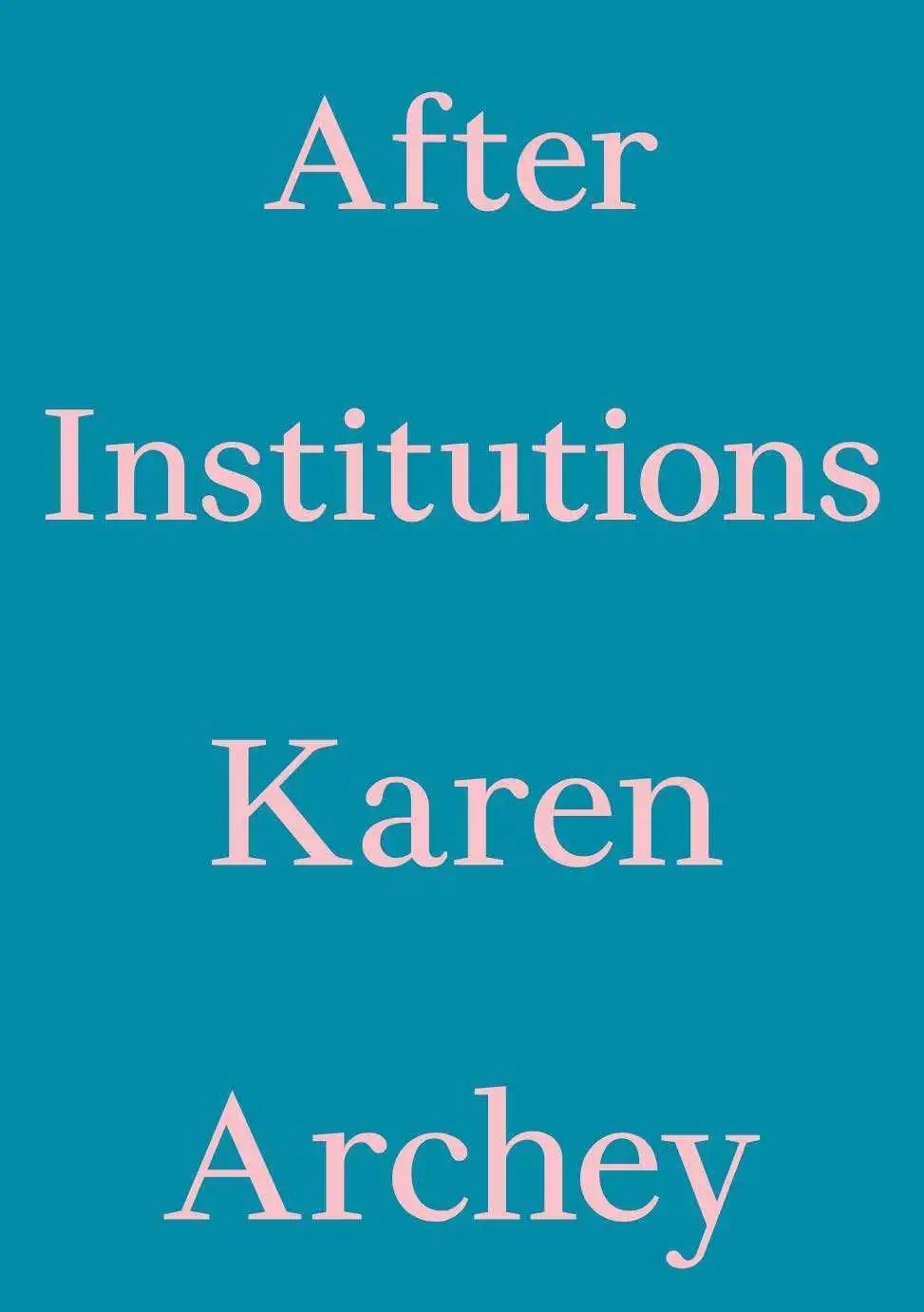Cover of After Institutions