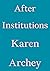 After Institutions