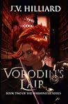 Vorodin's Lair by J.V. Hilliard