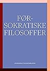 Førsokratiske filosoffer: Gyldendals Filosofibibliotek