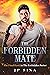 The Forbidden Mate by J.P. Sina The Forbidden Mate by J.P. Sina