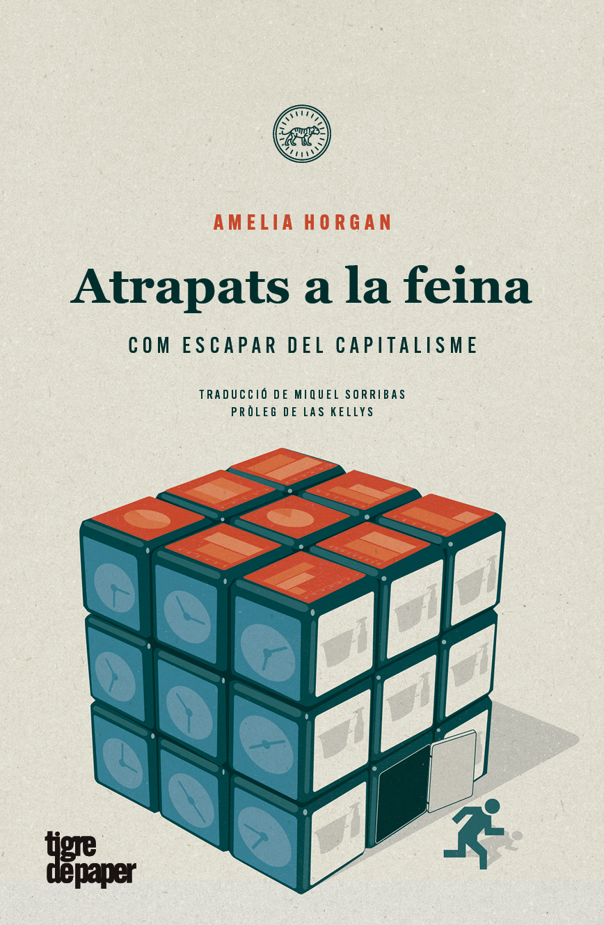 Atrapats a la feina. Com escapar del capitalisme