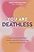 You Are Deathless by Nicole Angelique Kerr
