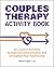Couples Therapy Activity Bo...