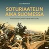 Soturiaatelin aika Suomessa: Arvid Tawastin perheen elämä 1500-luvulla