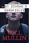 The St. Ciaran's Chronicles: A YA Mystery Novel (The Lonsdale Files Trilogy Book 1)
