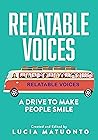 Relatable Voices : A Drive To Make People Smile Relatable Voices : A Drive To Make People Smile
