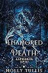 Enamored in Death (Asphodel, #3)